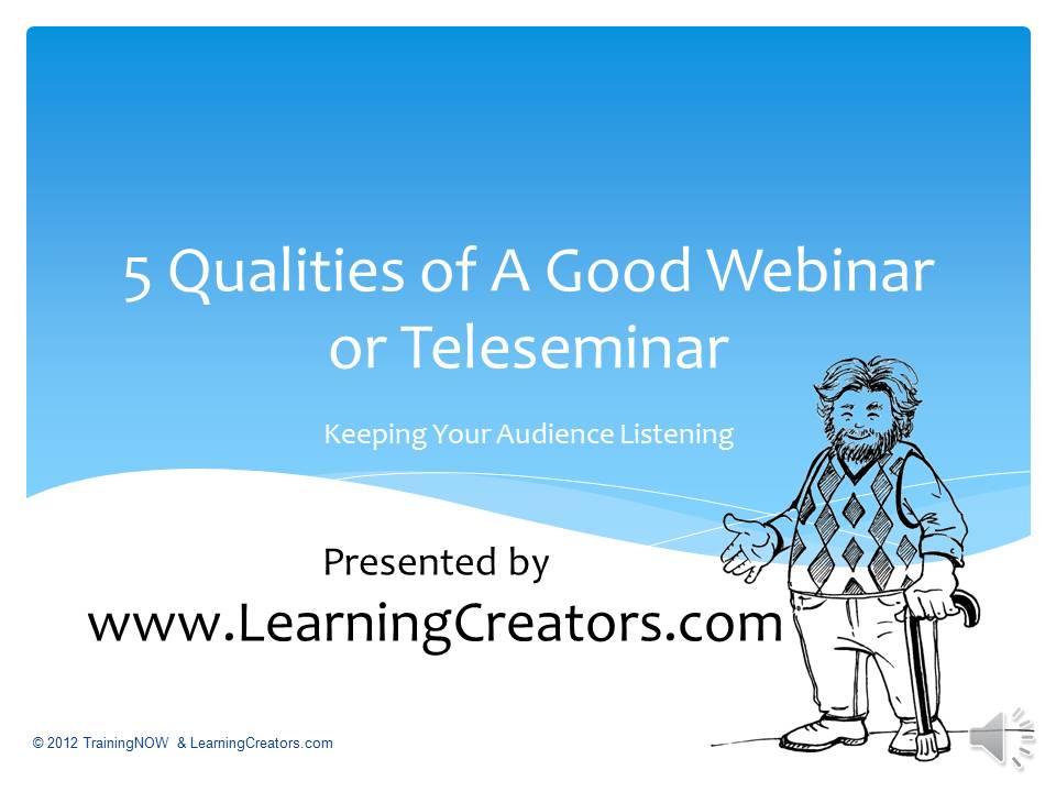 5 Qualities of A Good Webinar or Teleseminar